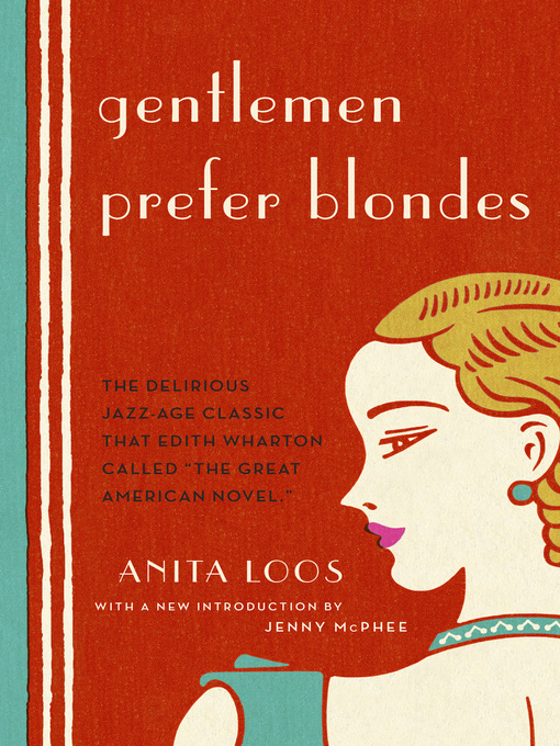 Title details for Gentlemen Prefer Blondes by Anita Loos - Wait list